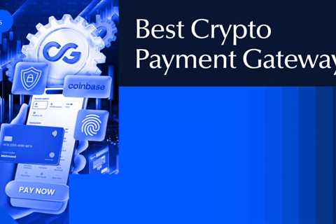 Best Crypto Payment Gateway for Businesses in 2026
