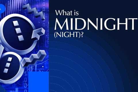 What is Midnight (Night)? The Privacy-First Blockchain Explained