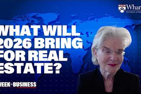 Housing Market 2026 Forecast: Wharton Professor's Real Estate Trends to Watch