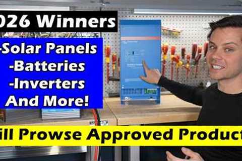 2026 Will Prowse Approved Solar Products: Which Ones Survived?!