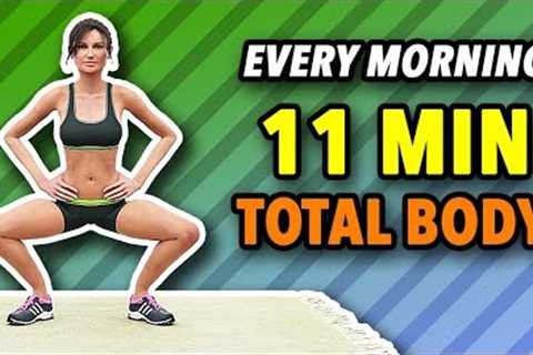 Do This Workout Every Morning - 11 Minute Total Body