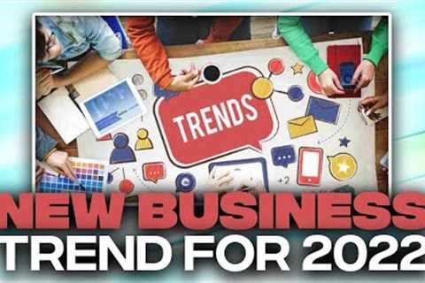 9 Best Business Trends For 2022