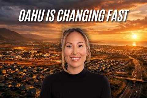 Hawaii's Fastest Changing Neighborhoods