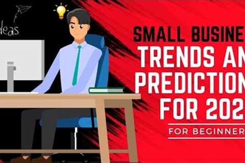 Small Business Trends and Predictions for 2023 II Top business ideas II Big business trends
