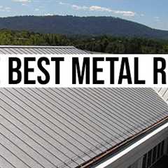 What's the Best Metal Roof for Residential Roofing?