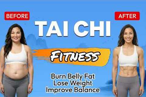 Tai Chi Fitness Workout | Burn Belly Fat, Lose Weight & Improve Balance