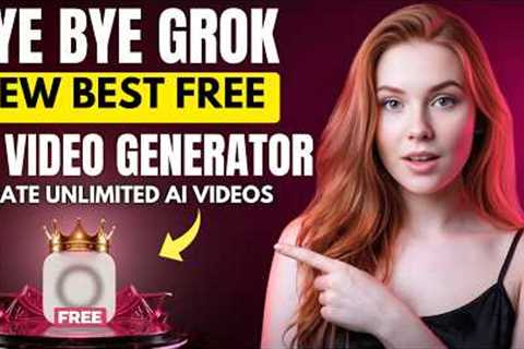 Bye Bye Grok - The New Best Free AI Video Generator 2026 (100% Free & Unlimited)