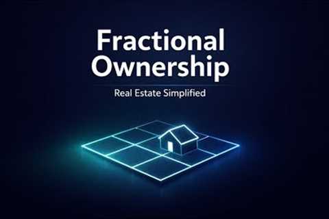 Fractional Ownership in Real Estate | A Smarter Way to Invest