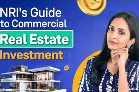 NRIs Invest in India: Commercial Real Estate Investment Guide | Groww NRI
