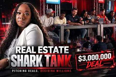 TOP 3 CRAZIEST REAL ESTATE DEALS PITCHED TO INVESTORS