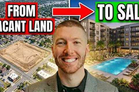 Multifamily Developments Don't Just Happen | Full Lifecycle from Land to Sale