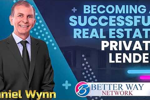 How to to Become a Successful Private Money Lender