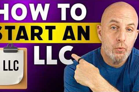 How to Start an LLC | Register Your Business the Right Way (2026 Simple Steps)