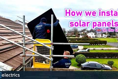 Installing Solar Panels on a UK roof – Full Walkthrough