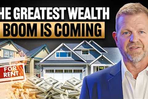 The Future of Real Estate (THIS Might Be The Greatest Opportunity)
