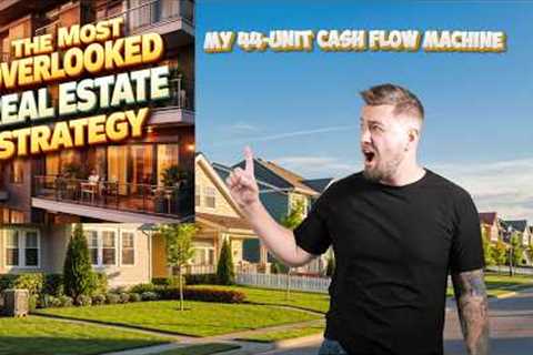 The Most Overlooked Real Estate Strategy My 44 Unit Cash Flow Machine