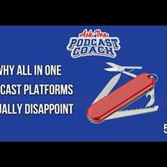 Why All In One Podcast Platforms Usually Disappoint