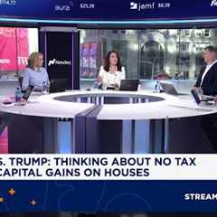'Fast Money' traders react to Pres. Trump's statement about no capital gain tax on houses