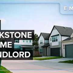 Why Blackstone Is Buying Homes In The U.S. Again
