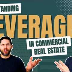 Understanding Leverage in Commercial Real Estate 🏢💰 (Investment Wisdom 207)