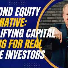 The Bond Equity Alternative: Simplifying Capital Raising for Real Estate Investors w/ Dave Lundgren