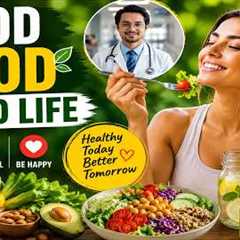 Good Food Good Life After 60 | Best Healthy Eating Habits for Seniors | Dr.James