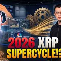 Ripple XRP: Binance Founder Predicts 2026 SUPERCYCLE Starting Now!? (BREAKING CRYPTO NEWS)