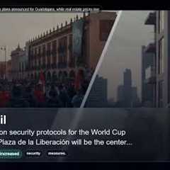 MND Local: FIFA World Cup security plans announced for Guadalajara, while real estate prices rise