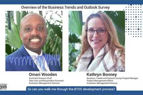 Overview of the Business Trends and Outlook Survey