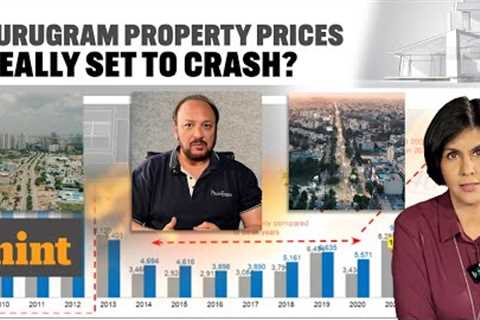 REALITY Of Gurugram's Real Estate Market Decoded: Is It A House Of Cards? | The Bubble Vs Boom Math