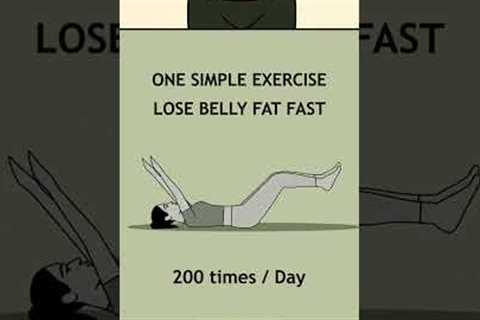 One Simple Exercise to Lose Belly Fat Fast