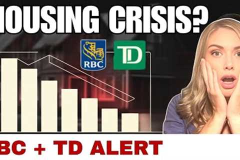 Canada’s Housing Market Is Crashing — RBC and TD Just Sounded the Alarm