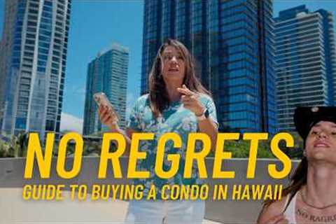 How to avoid Hawaii Condo Buyer's Remorse