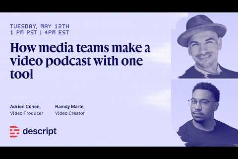How media teams make a video podcast with one tool