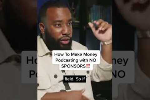 How To Make Money Podcasting with NO SPONSORS! #shorts #podcast