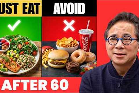 The Perfect Meal Plan for Losing Weight After 60 — What to Eat, What to Avoid | Dr. William Li
