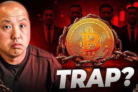 Bitcoin Investors May Have Walked Into a Trap