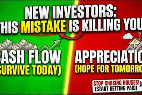 WHY CASH FLOW MATTERS MORE THAN APPRECIATION