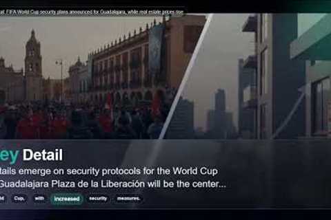 MND Local: FIFA World Cup security plans announced for Guadalajara, while real estate prices rise
