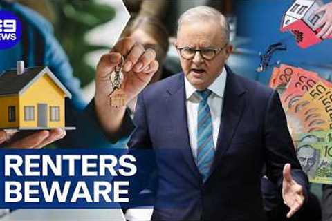 Fresh warnings of higher rent amid government's property tax overhaul | 9 News Australia
