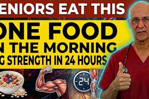 Seniors Eat This in the Morning to Stop Muscle Loss in Your Legs! || Dr. Alan Mandell