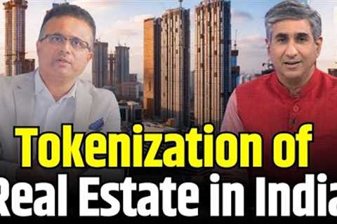 Tokenization of Real Estate in India: The Future of Property Investment | The Real Asset Show