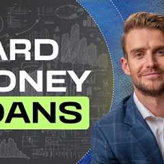 Hard Money Loans Explained Step-by-Step
