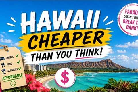 Hawaii is Not Expensive!  [How we visited Oahu on a budget]