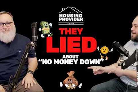 They Lied About No Money Down Real Estate