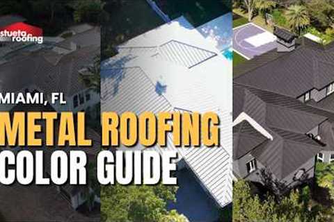 Choosing the Right Metal Roof Color | Miami Home Guide