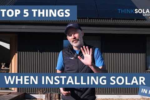 5 Things You Need to Consider Before Installing Solar in New Zealand
