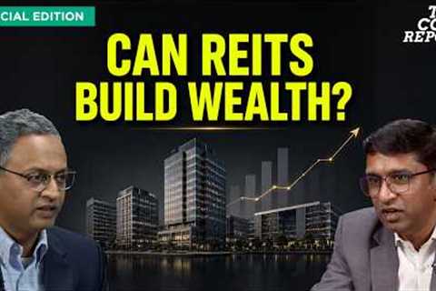 India REITs Explained: How Real Estate Investing Works? | Govindraj Ethiraj | The Core Report