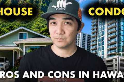 Living in a House vs Condo in Hawaii: A Local's Perspective 