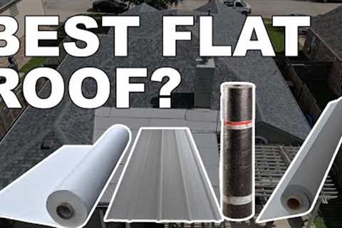 What Is The Best Material For Flat Roofs? Residential Homes in Houston TX